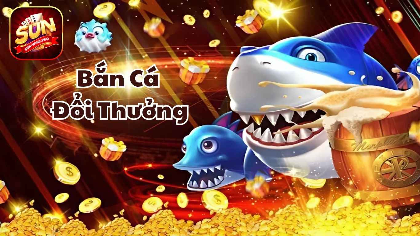 Tìm hiểu tổng quan game bắn cá đổi thưởng Sunwin. Tìm hiểu tổng quan game bắn cá đổi thưởng Sunwin.