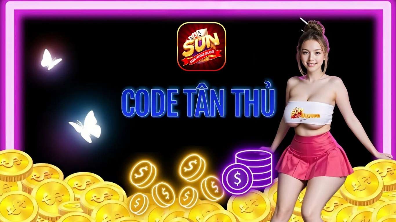 Sunwin tặng code 100k cho người mới - Hướng dẫn nhận thưởng Sunwin tặng code 100k cho người mới - Hướng dẫn nhận thưởng