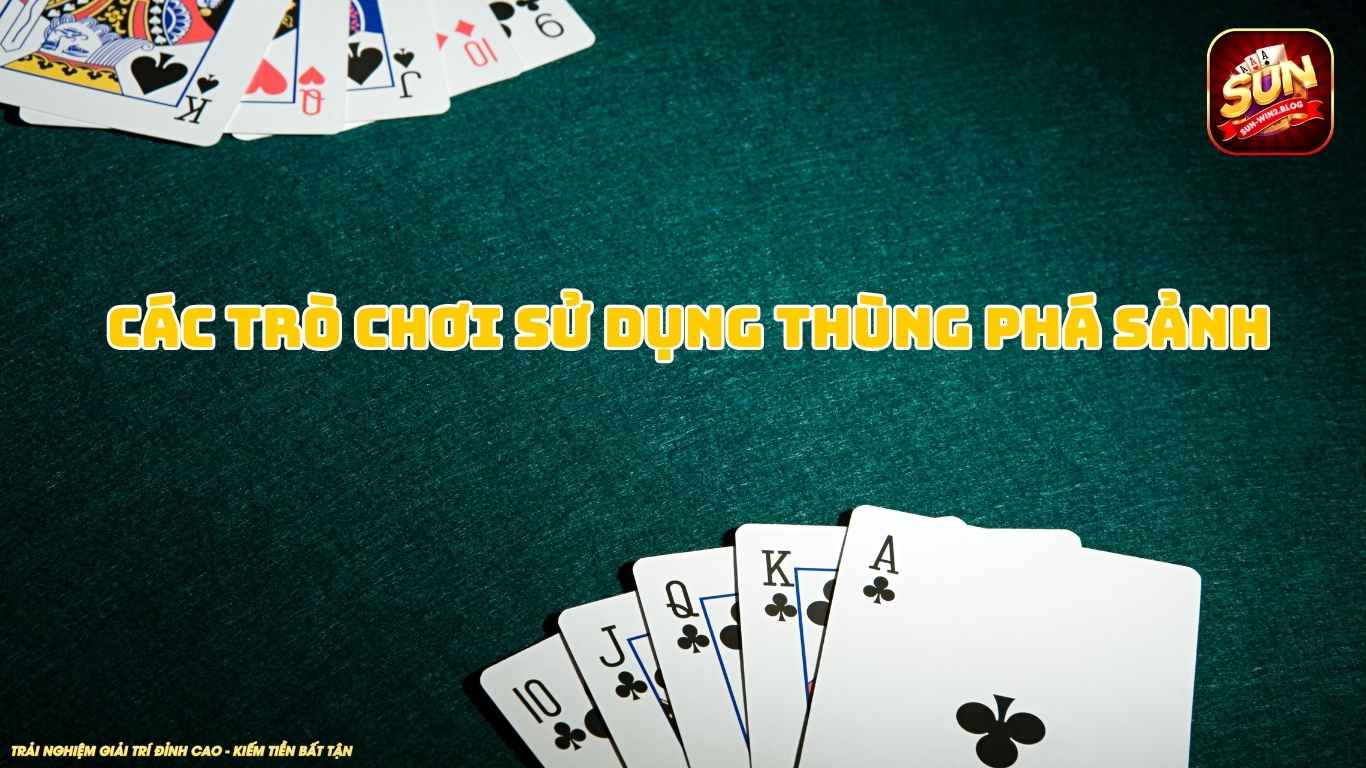 Các trò chơi sử dụng thùng phá sảnh Các trò chơi sử dụng thùng phá sảnh