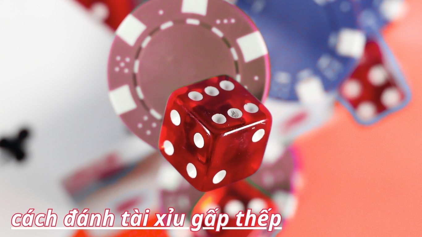 Chia sẻ cách đánh tài xỉu gấp thếp từ cơ thủ Sunwin